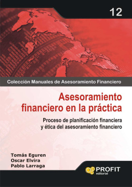 Tomás Eguren Galende Asesoramiento Financiero en la Práctica (Colecció Manuales de Asesoramiento Financiero nº 12) (Spanish Edition)