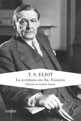 T.S. Eliot - La aventura sin fin