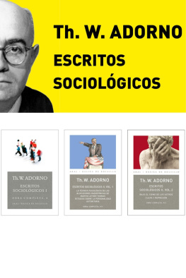 Theodor W. Adorno Pack Adorno III. Escritos Sociológicos