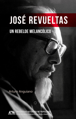 Anguiano Arturo - Jose Revueltas