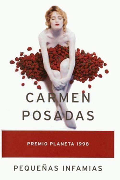 Carmen Posadas Pequeñas infamias Premio planeta 1998 Para Mariano PRIMERA - photo 1