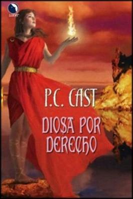 P C Cast Diosa Por Derecho Las diosas de Partholon 03 2007 PC Cast - photo 1