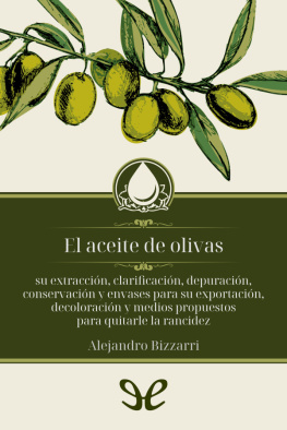 Alejandro Bizzarri El aceite de olivas