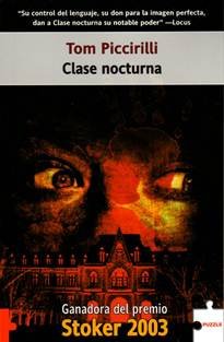 Tom Piccirilli Clase Nocturna The Night Class 2002 A Michele la chica de la - photo 1