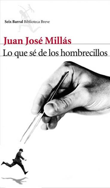Juan José Millás Lo que sé de los hombrecillos 1 Estaba escribiendo un - photo 1