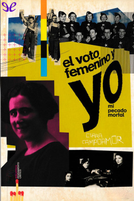 Campoamor Clara El Voto Femenino Y Yo Mi Pecado Mortal