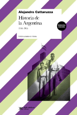 Alejandro Cattaruzza - Historia de la Argentina, 1916-1955