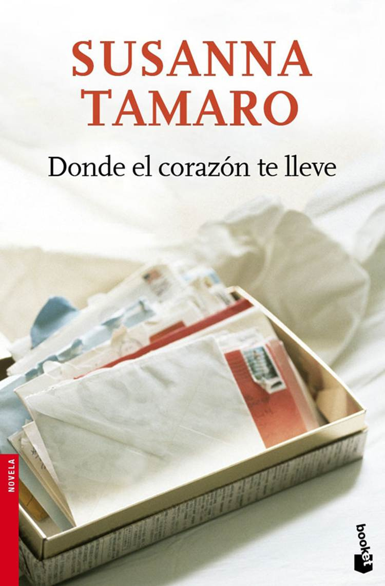 Susanna Tamaro Donde el corazón te lleve Traducción del italiano por Atilio - photo 1