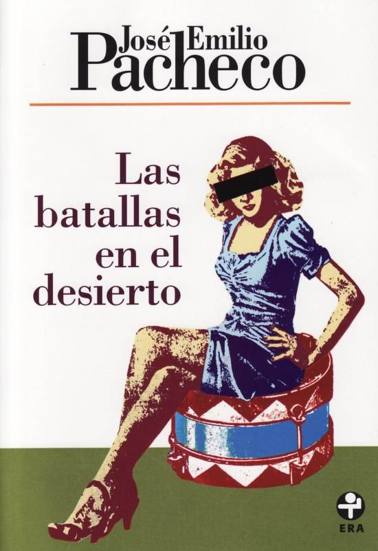 José Emilio Pacheco Las batallas en el desierto 1981 A la memoria de José - photo 1