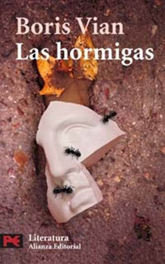 Boris Vian Las Hormigas Título original LES FOURMIS Traducción José Benito - photo 1