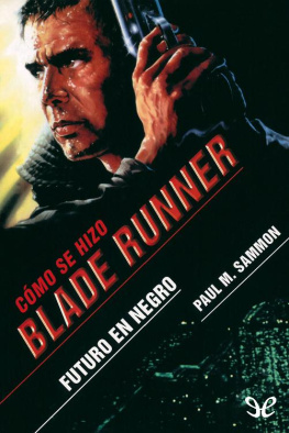 Paul M. Sammon Futuro en negro Cómo se hizo Blade Runner