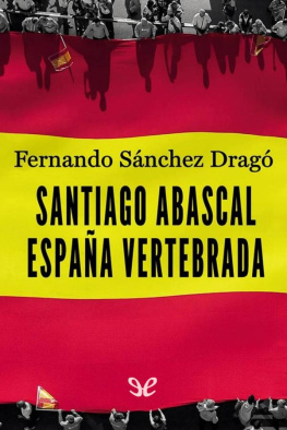 Fernando Sánchez Dragó - Santiago Abascal. España vertebrada