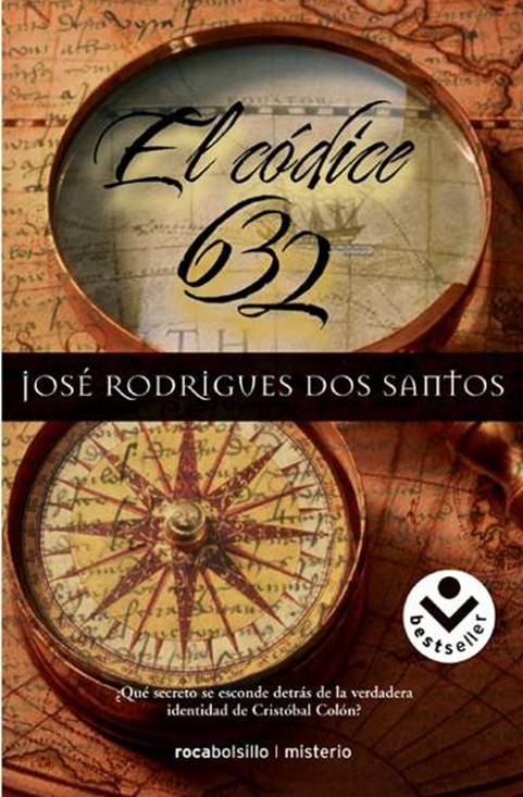 José Rodrigues dos Santos El códice 632 A Florbela Catarina e Ines mis - photo 1