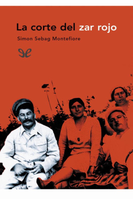Simon Sebag Montefiore - La corte del zar rojo