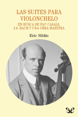 Eric Siblin - Las suites para violonchelo
