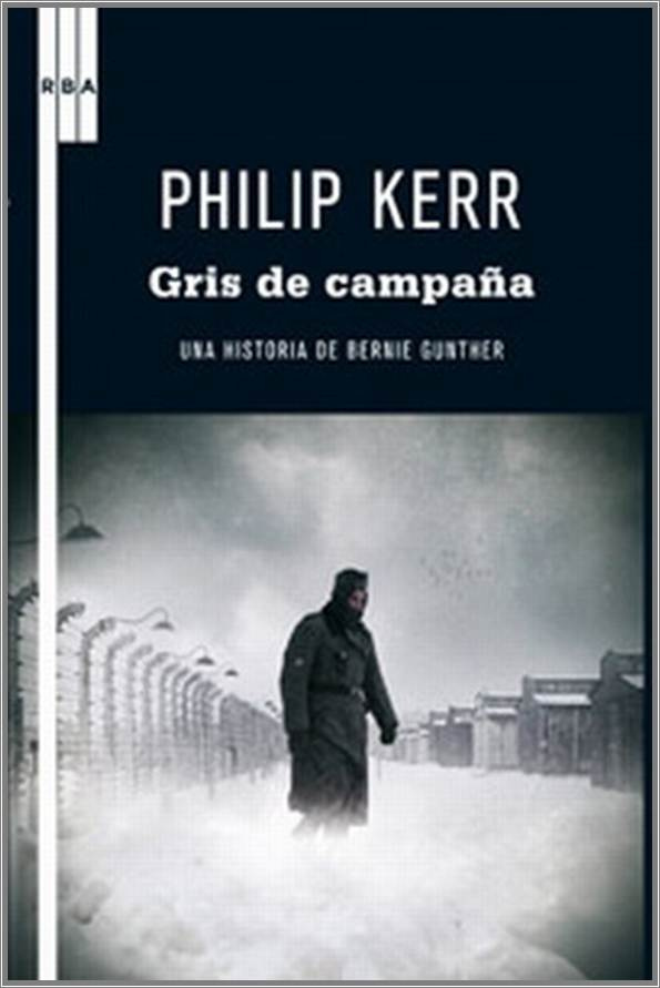 Philip Kerr Gris de campaña Para Allan Scott No me gusta Ike graham - photo 1