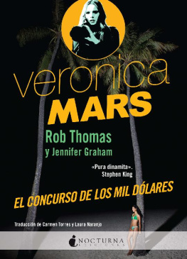 Jennifer Graham Veronica Mars: El concurso de los mil dólares (Spanish Edition)