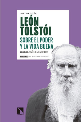 Tolstói Sobre el poder y la vida buena