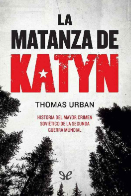 Thomas Urban - La matanza de Katyn