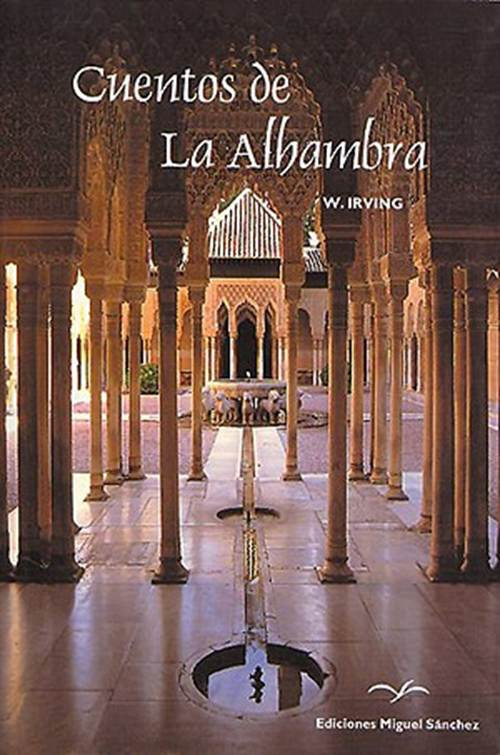 Washington Irving Cuentos De La Alhambra PRESENTACIÓN Cuando en la primavera - photo 1