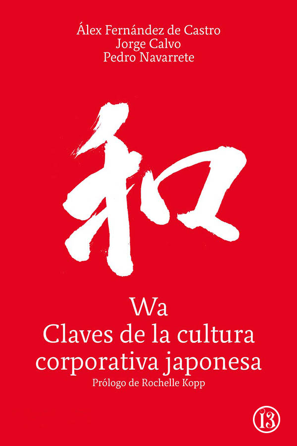 Wa Claves de la cultura corporativa japonesa describe el funcionamiento de las - photo 1