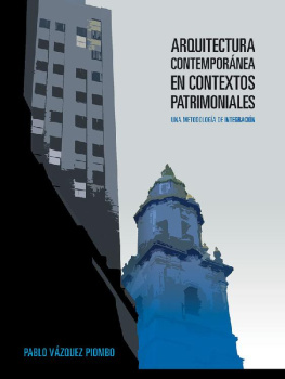 Pablo Vázquez Piombo - Arquitectura contemporánea en contextos patrimoniales (Spanish Edition)