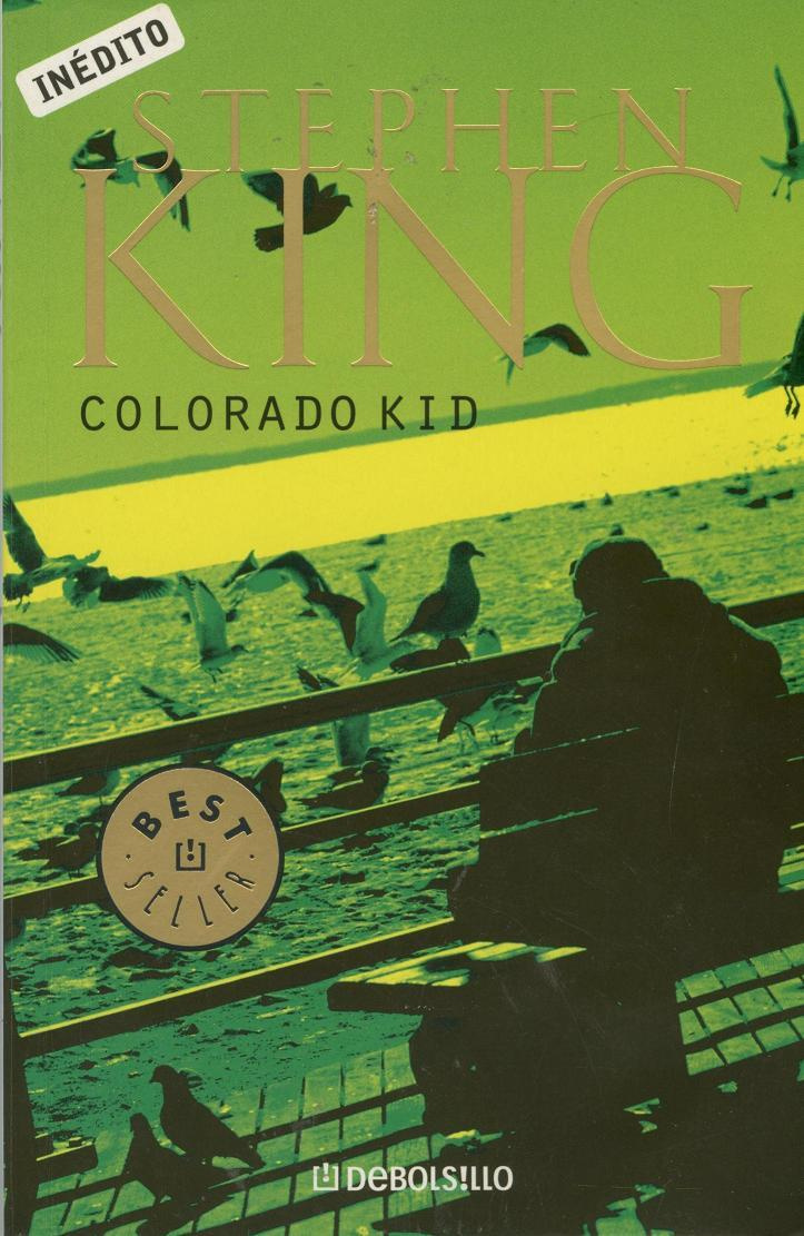 Stephen King Colorado Kid Traducción de Bettina Blanch Tyroller Título - photo 1