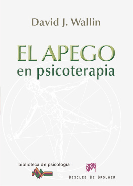 David J. Wallin El apego en psicoterapia: 172 (Biblioteca de Psicología) (Spanish Edition)