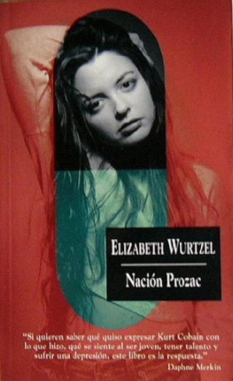 Elizabeth Wurtzel - Nació Prozac