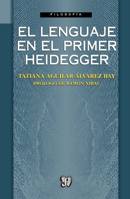 Aguilar Alvarez Bay Tatiana El Lenguaje En El Primer Heidegger