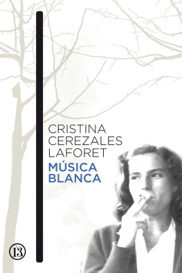 Cristina Cerezales Laforet - Música blanca