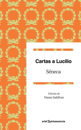 Lucio Anneo Séneca Cartas a Lucilio (Ed. de Dasso Saldívar)
