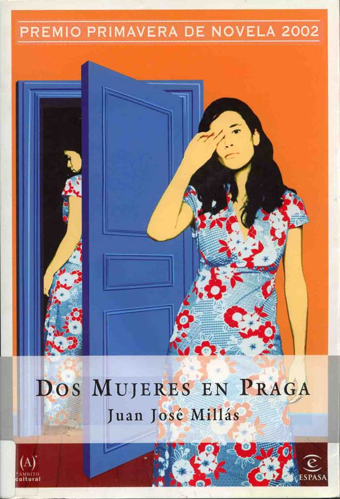 Juan José Millas Dos Mujeres En Praga Este libro está dedicado a Isabel - photo 1