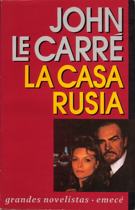 John Le Carré La Casa Rusia Título origina The Russia House Traducción - photo 1