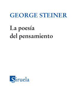 George Steiner - La poesía del pensamiento: Del helenismo a Celan