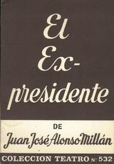 Alonso Millan Juan Jose El Expresidente
