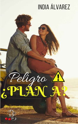 Alvarez India Peligro Plan A