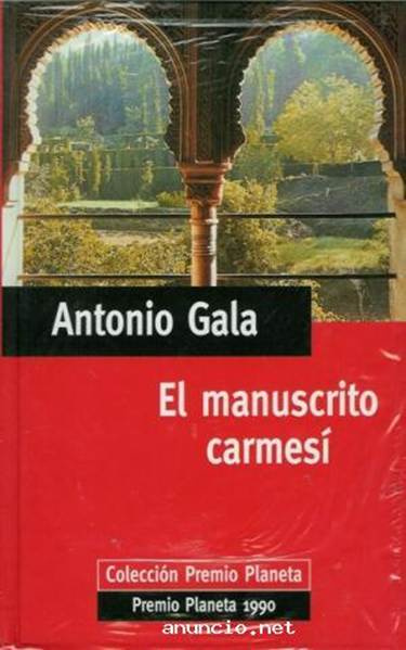 Antonio Gala El manuscrito carmesí a c sin cuya contradictoria ayuda no se - photo 1