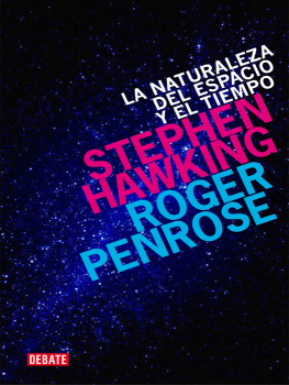 Stephen Hawking La naturaleza del espacio y del tiempo
