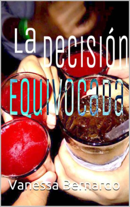 Bernardo - La Decisión Equivocada (Spanish Edition)