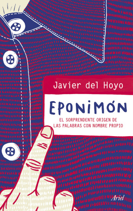 Javier del Hoyo - Eponimón: El sorprendente origen de las palabras con nombre propio