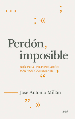 José Antonio Millán González Perdón imposible: Guía para una puntuación más rica y consciente