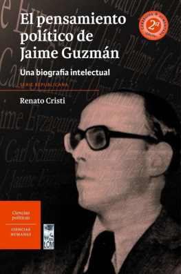 Renato Cristi - El pensamiento político de Jaime Guzmán