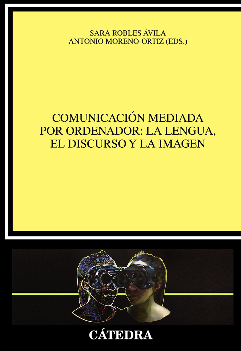 Sara Robles Ávila y Antonio Moreno-Ortiz eds Comunicación mediada por - photo 1