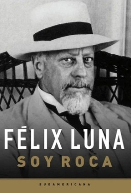 Félix Luna Soy Roca