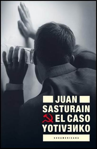 Juan Sasturain El Caso Yotivenko Estos cuentos son Para Luis Chitarroni - photo 1