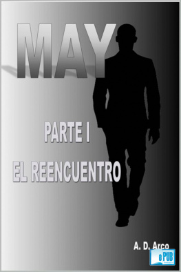 Unknown MAY: Parte I: El Reencuentro (Spanish Edition)
