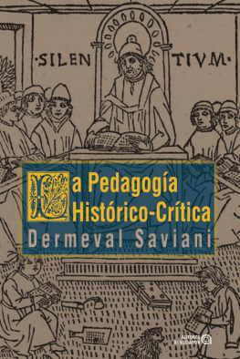 Dermeval Saviani La pedagogía histórico-crítica: Primeras aproximaciones