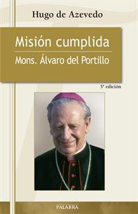 Hugo de Azevedo - Misión cumplida: Mons. Álvaro del Portillo
