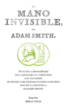 ADAM SMITH - La mano invisible (Serie Great Ideas 15)